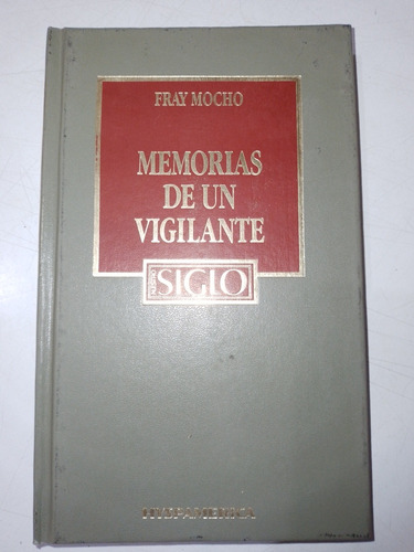 Memorias De Un Vigilante - Fray Mocho