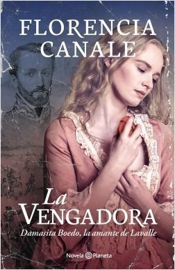 La Vengadora - Florencia Canale - Planeta - Libro Nuevo