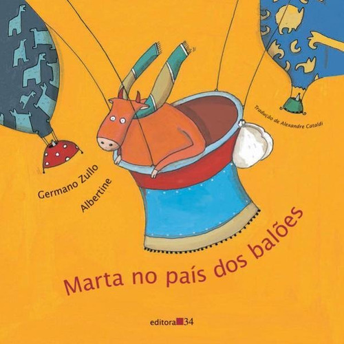 Marta No País Dos Balões, De Zullo, Germano / Albertine. Editora Editora 34, Capa Mole Em Português
