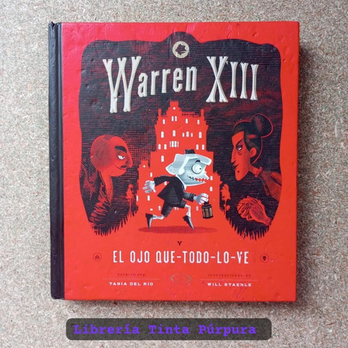 Waren Xiii. El Ojo Que Todo Lo Ve. Tania Del Río.