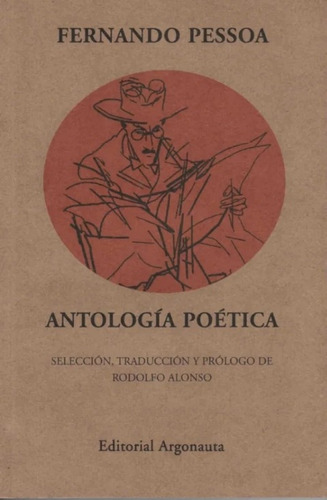 Antologia Poetica - Fernando Pessoa - Argonauta Editorial