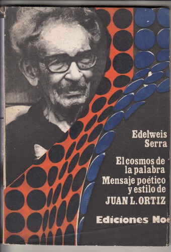 Poesia Y Estilo De Juan Leopoldo Ortiz X Edelweis Serra 1976