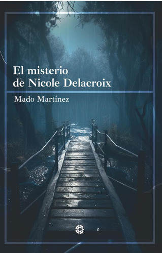 Libro: El Misterio De Nicole Lacroix. Martínez, Mado. Cazado