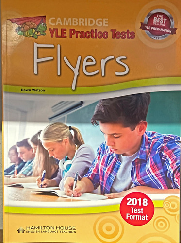 Practice Test For Yle 2018 Flyers Sb, De Sin . Editorial Hamilton House Publishers, Edición 1 En Español