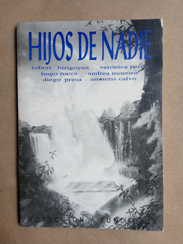 Hijos De Nadie - R. Hirigoyen, V. Pérez, H. Rocca Y Otros