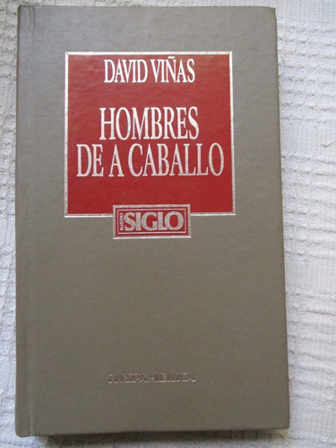 David Viñas - Hombres De A Caballo