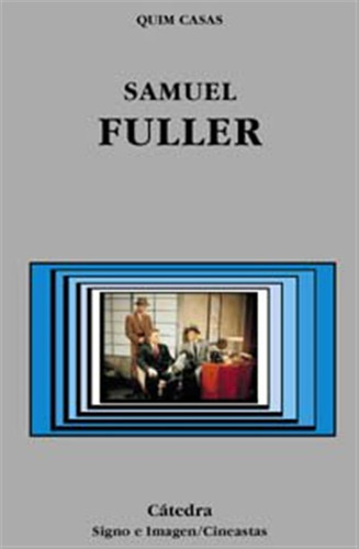 Samuel Fuller -signo E Imagen - Signo E Imagen Cineastas-