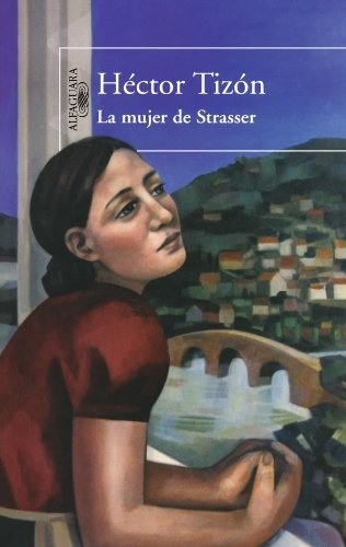La Mujer De Strasser - Hector Tizon