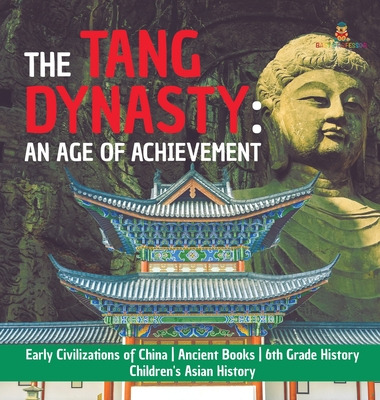 Libro The Tang Dynasty: An Age Of Achievement Early Civil...