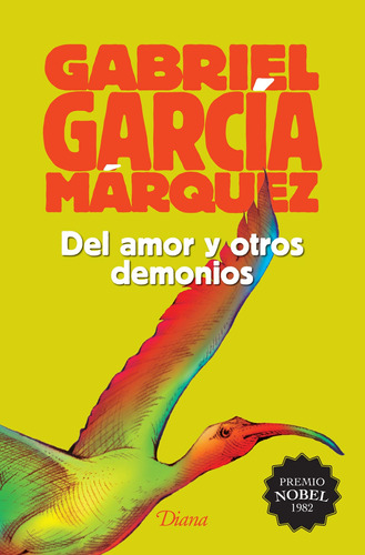 DEL AMOR Y OTROS DEMONIOS (2015), de García Márquez, Gabriel. Serie Booket Diana, vol. 0. Editorial Diana México, tapa pasta blanda, edición 1 en español, 2015