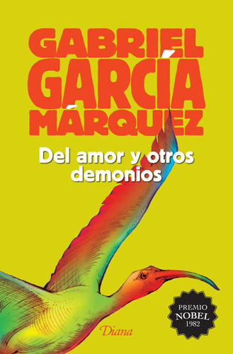 Del Amor Y Otros Demonios (2015), De García Márquez, Gabriel. Serie Booket Diana, Vol. 0. Editorial Diana México, Tapa Pasta Blanda, Edición 1 En Español, 2015