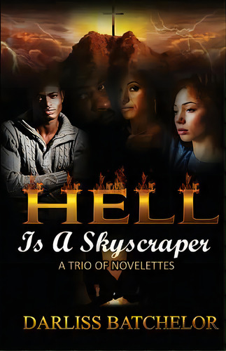 Hell Is A Skyscraper: A Trio Of Novelettes, De Batchelor, Darliss. Editorial Word In Due Season Pub Llc, Tapa Blanda En Inglés
