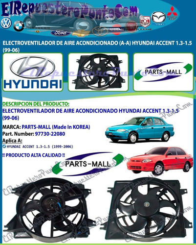 Electroventilador Aire Acondicionado Hyundai Accent 1.3-1.5