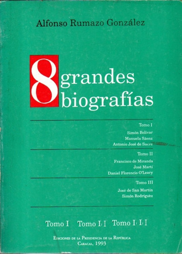 Alfonzo Rumazo Gonzalez 8 Grandes Biografias 3vol Genealogia