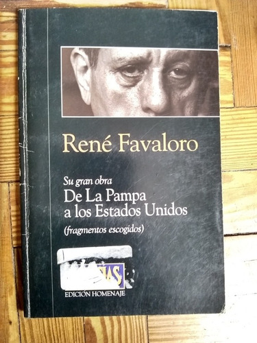 Favaloro René  De La Pampa A Ee Uu (fragmentos Escogidos)