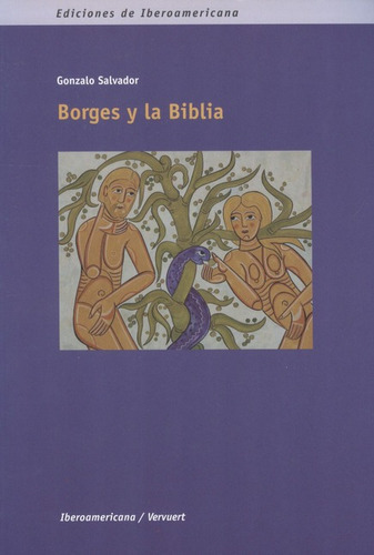 Borges Y La Biblia, De Salvador, Gonzalo. Editorial Iberoamericana, Tapa Blanda, Edición 1 En Español, 2011