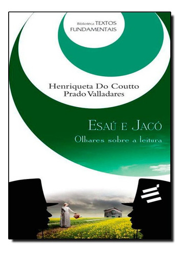 Esaú E Jacó, De Henriqueta Do Coutto Prado Valladares. Editora E Realizações Em Português