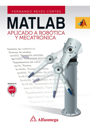 Matlab: Aplicado A Robotica Y Mecatronica