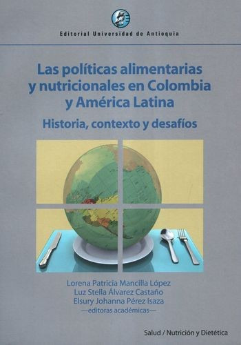 Libro Políticas Alimentarias Y Nutricionales En Colombia Y
