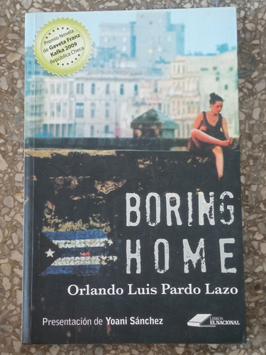 Boring Home - Orlando Luis Pardo Lazo