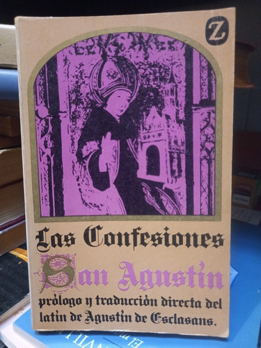 Las Confesiones. San Agustín.