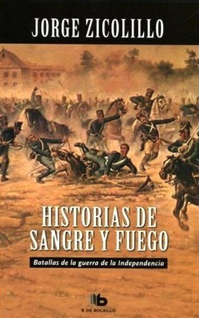 Historias De Sangre Y Fuego - Zicolillo Jorge