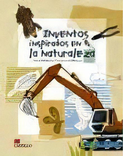 Inventos Inspirados En La Naturaleza, De Kim Wan-doo. Editorial Ediciones Castillo, Edición 1 En Español, 2010