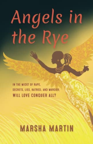 Libro: Angels In The Rye: In The Midst Of Rape, Secrets, And