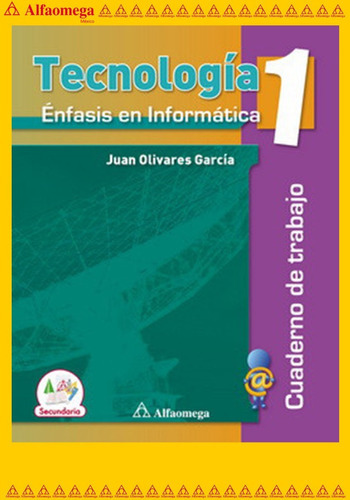 Tecnología 1 - Énfasis En Informática, De Olivares, Juan. Editorial Alfaomega Grupo Editor, Tapa Blanda, Edición 1 En Español, 2013