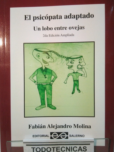 El Psicópata Adaptado  Un Lobo Entre Ovejas -molina -sl