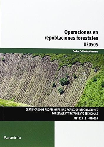 Operaciones En Repoblaciones Forestales De Car, De Carlos Calderon Guerrero. Editorial Paraninfo En Español