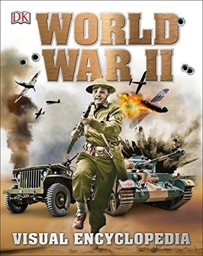 Segunda Guerra Mundial: Enciclopedia Visual