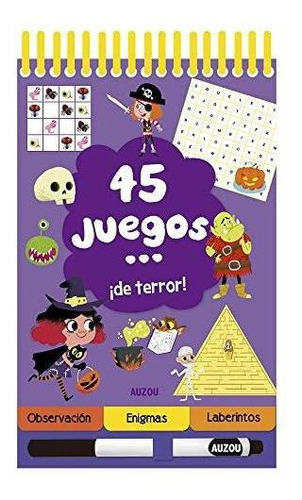 45 Juegos... ¡de Terror!, De Potard, Céline. Editorial Auzou, Tapa Encuadernación En Espiral En Español