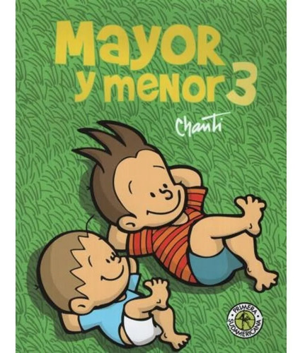 Mayor Y Menor 3, De Chanti. Editorial Sudamericana, Tapa Blanda En Español, 2016