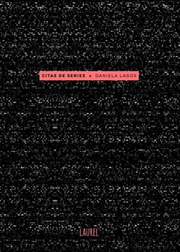 Citas De Series / Daniela Lagos