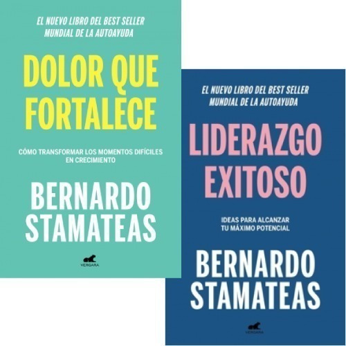 Pack B. Stamateas - Dolor Que Fortalece + Liderazgo Exitoso