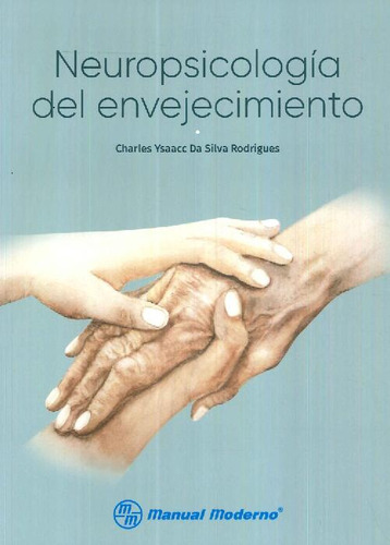 Libro Neuropsicología Del Envejecimiento De Charles Ysaac Da