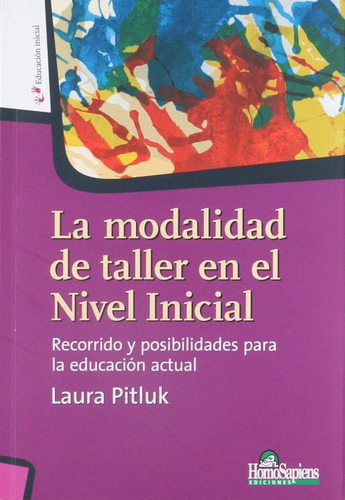 Libro: La Modalidad De Taller En El Nivel Inicial. Recorrido