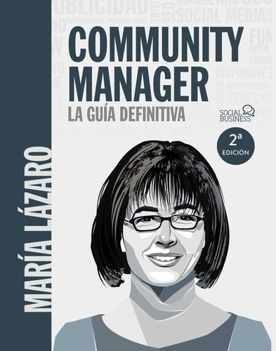 Community Manager. La Guía Definitiva (libro Original)