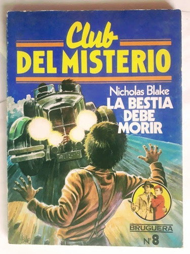 La Bestia Debe Morir Nicholas Blake - Club Del Misterio 