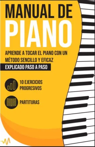 comprar Manual De Piano: Aprende A Tocar El Piano Con Un Metodo Senc