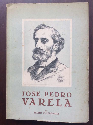 José Pedro Varela. - Telmo Manacorda - Autógrafo