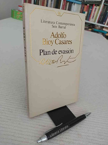 Plan De Evasión Adolfo Bioy Casares Ed. Seix Barral Literatu