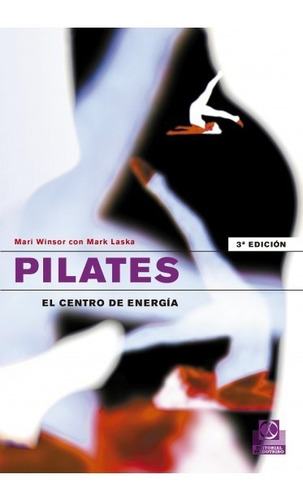 Pilates. El Centro De Energía Libro Salud