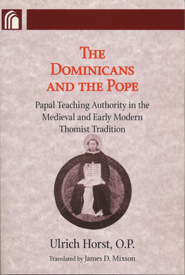 Libro Dominicans And The Pope: Papal Teaching Authority I...