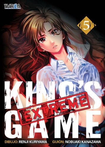 King's Game Extreme # 05, De Nobuaki Kanazawa. Editorial Ivrea España, Tapa Blanda, Edición 1 En Español