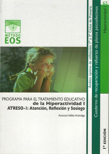 Tratamiento Educativo De La Hiperactividad I, De Vallés Arándiga, Antonio. Editorial Giuntieos Psychometrics Sl., Tapa Blanda En Español