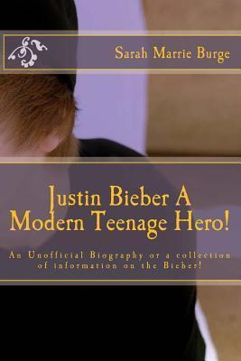 Libro Justin Bieber A Modern Teenage Hero! - Sarah Marrie...