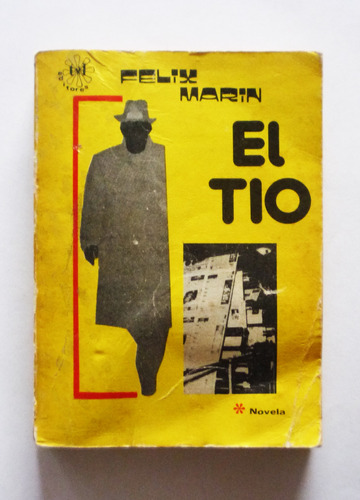 El Tio - Felix Marin Mejia 