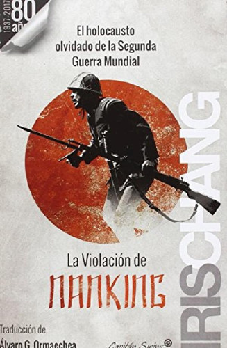 Libro - La Violacion De Nanking - Chang, Iris